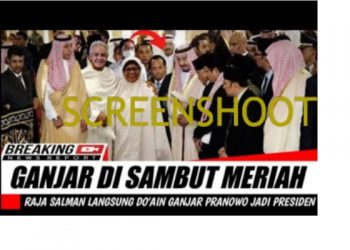 [CEK FAKTA] Ganjar Pranowo Didoakan Raja Salman Jadi Presiden