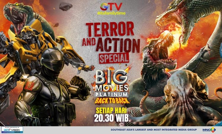 Its Family Time! Tiap Malam Adrenalinmu Akan Terpacu Dengan Aksi Dan Teror Di Big Movies Platinum GTV!