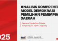 Analisis Komprehensif Model Demokrasi Pemilihan Pemimpin_Daerah