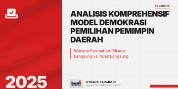 Analisis Komprehensif Model Demokrasi Pemilihan Pemimpin_Daerah