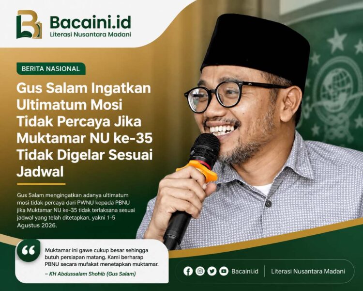 Gus Salam menyoroti belum diputuskan lokasi Muktamar NU ke-35 yang dijadwalkan berlangsung pada Agustus 2026